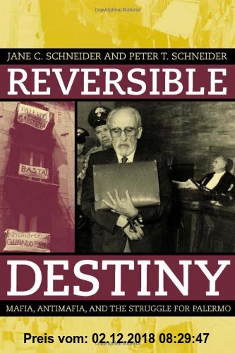 Gebr. - Reversible Destiny: Mafia, Antimafia, and the Struggle for Palermo