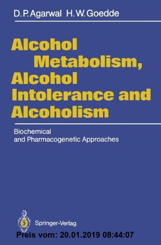Gebr. - Alcohol Metabolism, Alcohol Intolerance, and Alcoholism: Biochemical and Pharmacogenetic Approaches