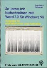 Gebr. - So lerne ich tastschreiben mit Word 7.0 für Windows: Ausgabe für Arzthelferinnen und Arzthelfer