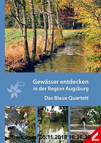 Gebr. - Gewässer entdecken in der Region Augsburg: Das Blaue Quartett