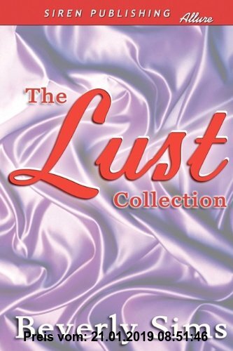 Gebr. - The Lust Collection [Blizzard of Lust, Plantation of Lust, Oasis of Lust] (Siren Publishing)