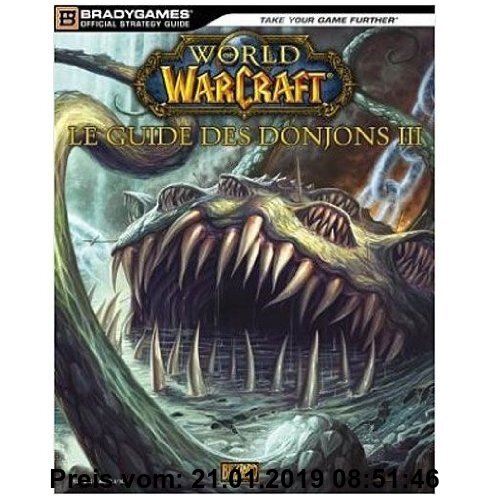 Gebr. - Guide World of warcraft : Donjons III