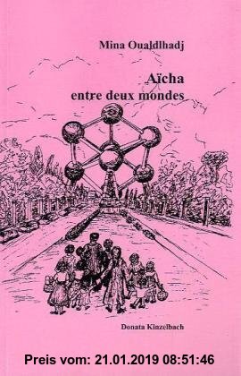 Gebr. - Aïcha entre deux mondes