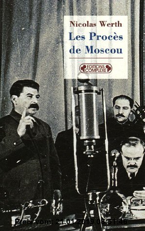 Les Procès de Moscou: 1936-1938