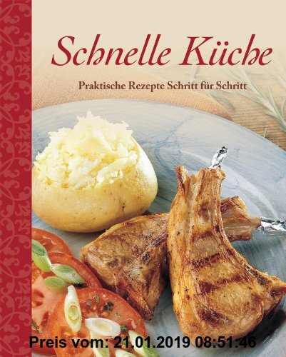 Gebr. - Schnelle Küche: Praktische Rezepte Schritt für Schritt