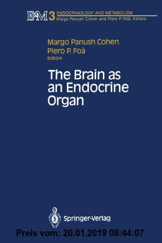 Gebr. - The Brain as an Endocrine Organ (Endocrinology and Metabolism, Band 3)
