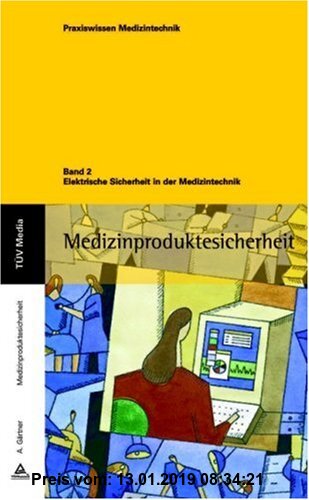 Gebr. - Medizinproduktesicherheit 2: Elektrische Sicherheit in der Medizintechnik