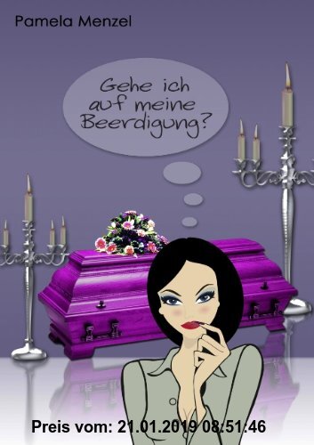 Gebr. - Gehe ich auf meine Beerdigung?