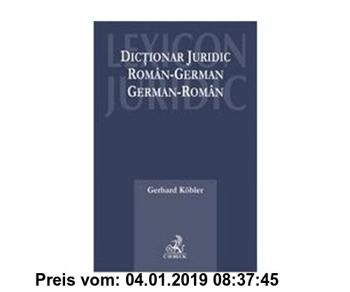 Gebr. - DICTIONAR JURIDIC ROMAN -GERMAN ROMAN-GERMAN