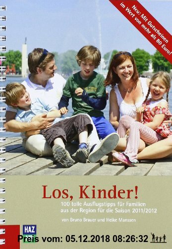Gebr. - Los, Kinder!: 100 tolle Ausflugstipps für Familien aus der Region Hannover für die Saison 2011/2012