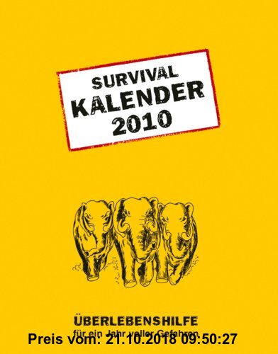 Gebr. - Survival Kalender klein 2010: Überlebenshilfe für ein Jahr voller Gefahren