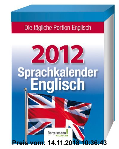 Gebr. - Bertelsmann Sprachkalender Englisch 2012: Die tägliche Portion Englisch. Text-Abreißkalender