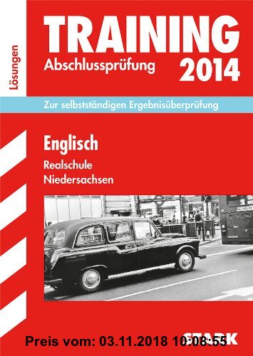 Gebr. - Training Abschlussprüfung Realschule Niedersachsen / Lösungsheft zu Englisch 2014: Zur selbstständigen Ergebnisüberprüfung