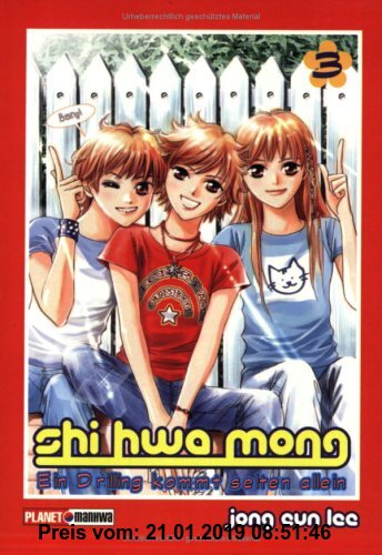 Shi Hwa Mong: Ein Drilling kommt selten allein (Planet Manga)