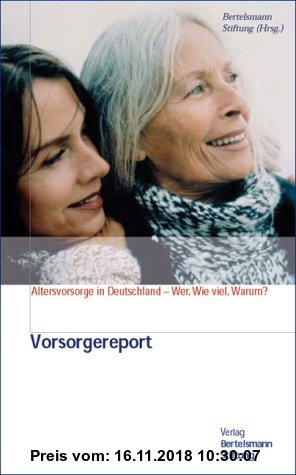 Gebr. - Vorsorgereport: Private Alterssicherung in Deutschland