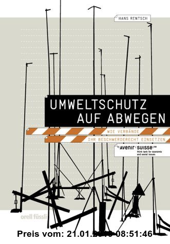 Gebr. - Umweltschutz auf Abwegen - Wie Verbände ihr Beschwerderecht einsetzen