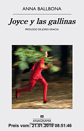 Gebr. - Joyce y Las Gallinas (Narrativas hispánicas, Band 569)