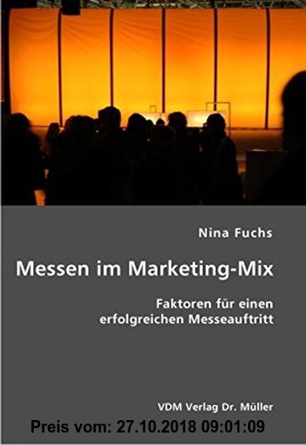 Gebr. - Messen im Marketing-Mix: Faktoren für einen erfolgreichen Messeauftritt