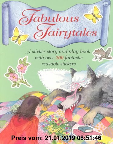Gebr. - Fabulous Fairytales: A Sticker Story and Play Book With over 200 Fantastic Reusable Stickers (Superstickers)