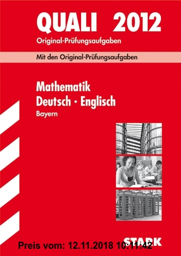 Gebr. - Abschluss-Prüfungsaufgaben Hauptschule/Mittelschule Bayern: Abschluss-Prüfungsaufgaben Hauptschule Bayern: Sammelband Quali Mathematik · Deuts