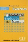 Gebr. - Exercices grammaire expliquée du francais - Niveau débutant
