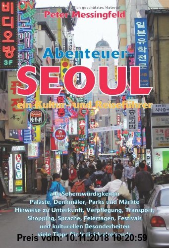 Gebr. - Abenteuer Seoul: Ein Kultur- und Reiseführer
