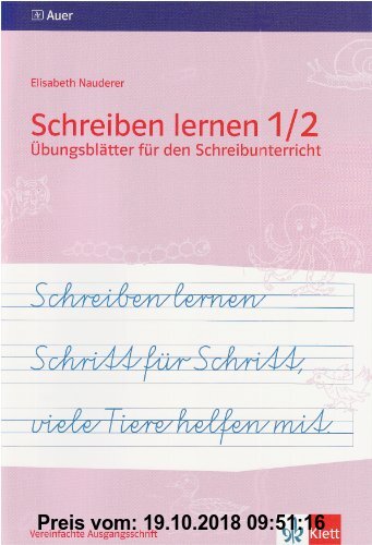 Gebr. - Schreiben lernen Schritt für Schritt, viele Tiere helfen mit: Übungsblätter für den Schreibunterricht, 1./2. Jahrgangsstufe, Vereinfachte Ausg