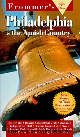 Frommer's Philadelphia & the Amish Country (Frommer's Philadelphia and the Amish Country)
