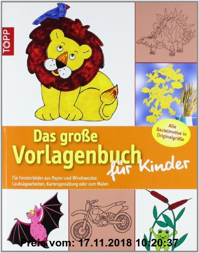 Gebr. - Das große Vorlagenbuch für Kinder: Für Fensterbilder aus Papier und Windowcolor / Alle Bastelmotive in Originalgröße