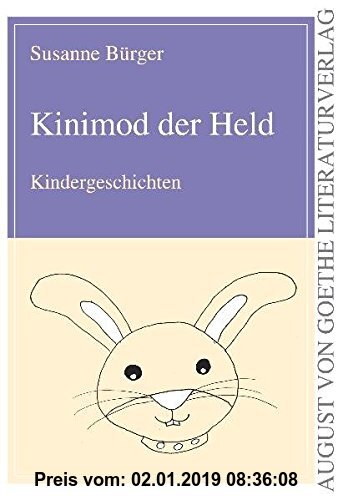 Gebr. - Kinimod der Held: Kindergeschichten (August von Goethe Literaturverlag)