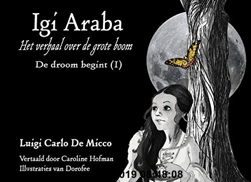 Gebr. - IGI ARABA - De droom begint (I): Het verhaal over de grote boom