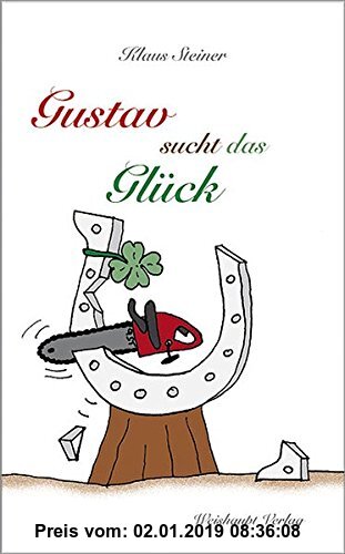 Gebr. - Gustav sucht das Glück