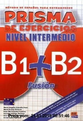Gebr. - PRISMA B1+B2 Fusión, Nivel Intermedio: Método de español para extranjeros / Libro de ejercicios