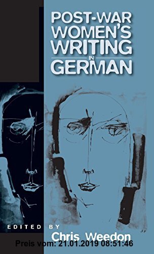 Gebr. - Post-War Women's Writing in German: Feminist Critical Approaches (Culture and Society in Germany, Band 1)