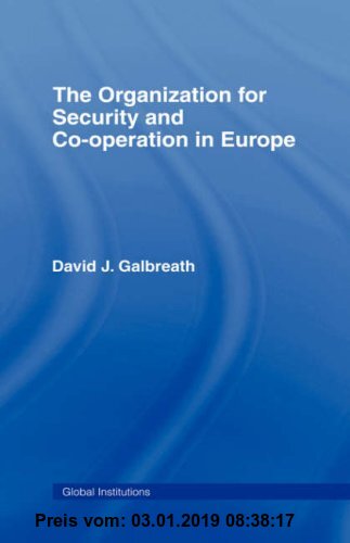 Gebr. - The Organization for Security and Co-Operation in Europe (OSCE) (Global Institutions)
