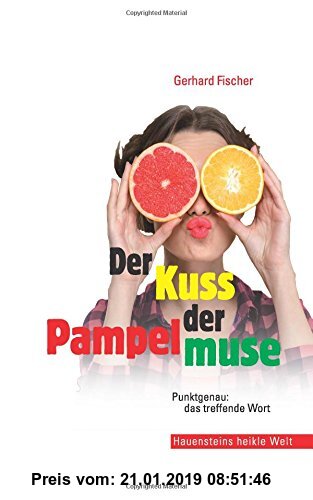 Gebr. - Der Kuss der Pampelmuse