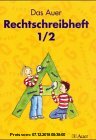 Gebr. - Das Auer Sprachbuch, Ausgabe Bayern, neue Rechtschreibung, Das Auer Rechtschreibheft (für Rechtshänder), 2 Tle.