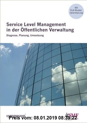 Gebr. - Service Level Management in der Öffentlichen Verwaltung: Diagnose, Planung, Umsetzung