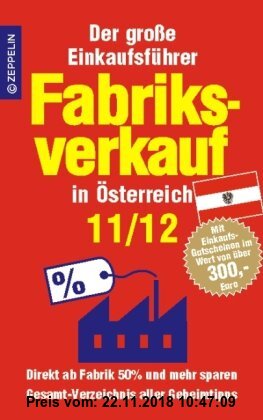Gebr. - Fabriksverkauf in Österreich - 11/12: Der große Einkaufsführer mit Einkaufsgutscheinen im Wert von über 300 Euro