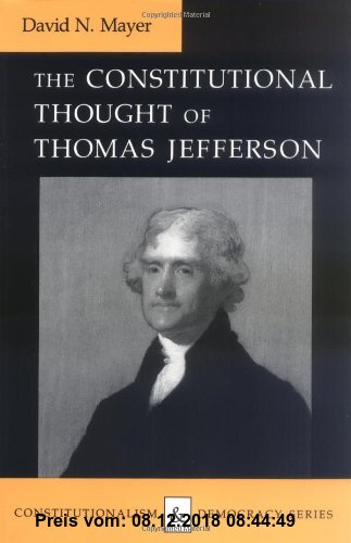 Gebr. - The Constitutional Thought of Thomas Jefferson (Constitutionalism and Democracy)