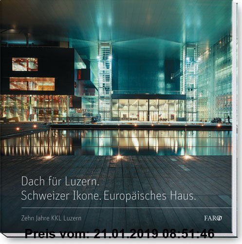 Gebr. - Dach für Luzern. Schweizer Ikone. Europäisches Haus: live@KKL Luzern