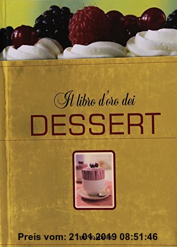 Gebr. - Il libro d'oro dei dessert