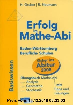 Gebr. - Erfolg im Mathe-Abi 2007 Berufliche Schulen Baden-Württemberg