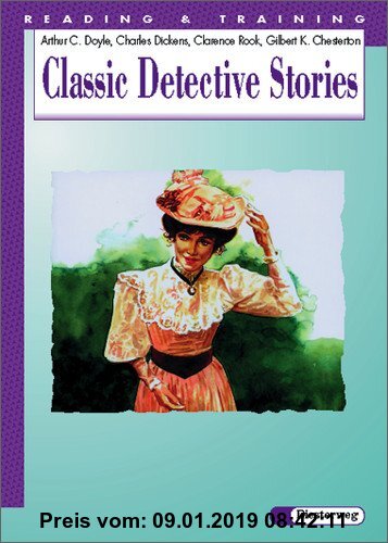 Reading and Training. A set of graded readers: Classic Detective Stories: by Arthur Conan Doyle, Charles Dickens, Clarence Rook and Gilbert Keith ... ... by James Butler, activities by Kenneth Brodey