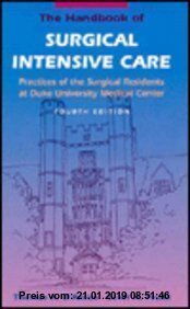 Gebr. - The Handbook of Surgical Intensive Care: Practices of the Surgery Residents at the Duke University Medical Center