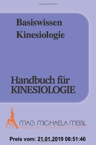 Gebr. - Basiswissen Kinesiologie (Handbuch für Kinesiologie)