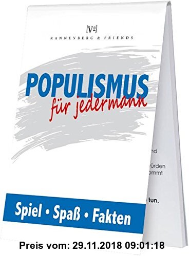 Gebr. - Populismus für jedermann: Spiel Spaß Fakten (Spieleblöckchen)