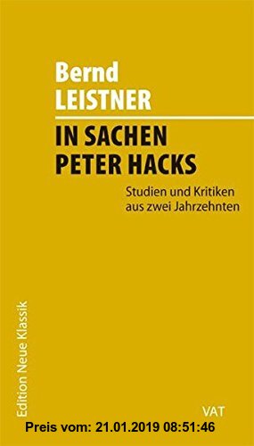 Gebr. - In Sachen Peter Hacks. Studien und Kritiken aus zwei Jahrzehnten. Edition Neue Klassik, Band 5.