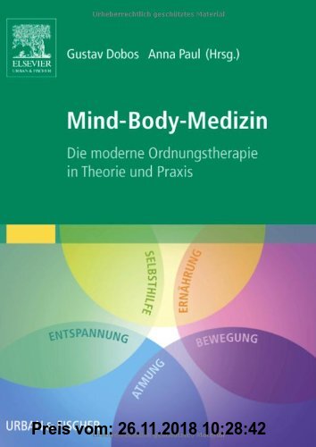 Mind-Body-Medizin: Die moderne Ordnungstherapie in Theorie und Praxis