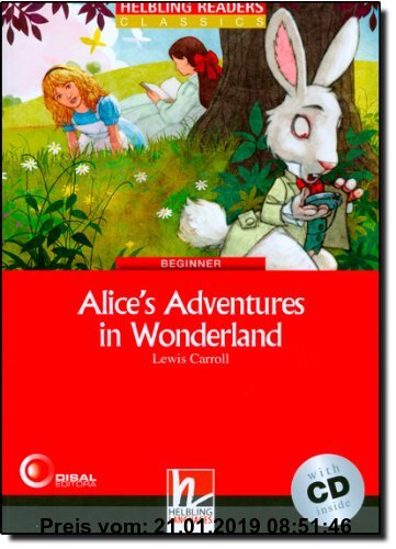 Alice's Adventures in Wonderland (inkl 1 CD) (Helbling Readers Fiction)